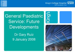 General Paediatric Service: Future Developments