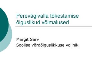 Perevägivalla tõkestamise õiguslikud võimalused