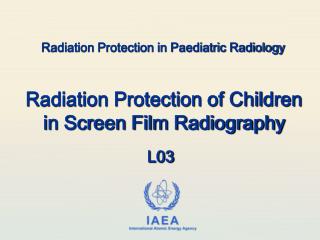 Radiation Protection in Paediatric Radiology