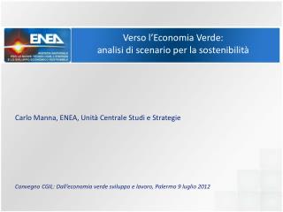 Verso l ’ Economia Verde: analisi di scenario per la sostenibilità