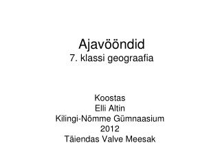 Ajavööndid 7. klassi geograafia