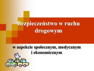 Bezpieczeństwo w ruchu drogowym