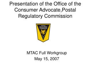 Presentation of the Office of the Consumer Advocate,Postal Regulatory Commission