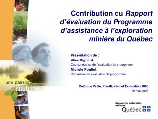 Contribution du Rapport d’évaluation du Programme d’assistance à l’exploration minière du Québec