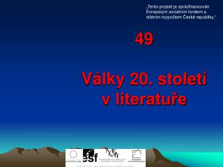 49 Války 20. století v literatuře