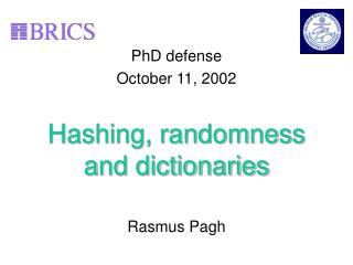 Hashing, randomness and dictionaries