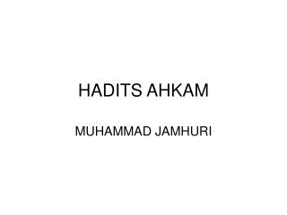 HADITS AHKAM