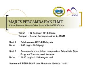 MAJLIS PERCAMBAHAN ILMU Anjuran: Persatuan Akauntan Sektor Awam Malaysia (PERASAMA)