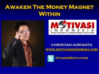 A waken The Money Magnet Within
