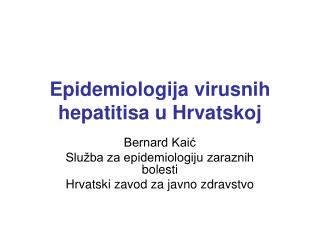 Epidemiologija virusnih hepatitisa u Hrvatskoj