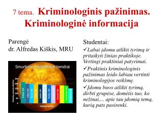 7 tema. Kriminologinis pažinimas. Kriminologinė informacija