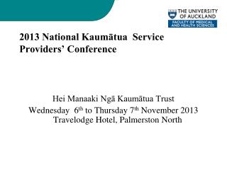 2013 National Kaumātua Service Providers’ Conference