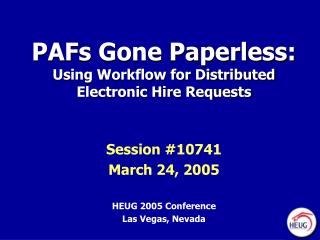 PAFs Gone Paperless: Using Workflow for Distributed Electronic Hire Requests