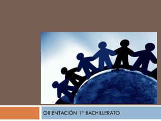 ORIENTACIÓN 1º BACHILLERATO