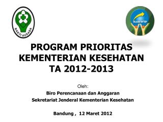 PROGRAM PRIORITAS KEMENTERIAN KESEHATAN TA 2012-2013
