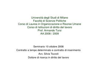 Seminario 10 ottobre 2008 Contratto a tempo determinato e contratto di inserimento