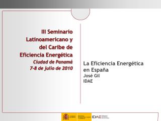 III Seminario Latinoamericano y del Caribe de Eficiencia Energética Ciudad de Panamá