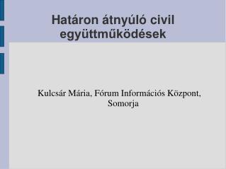 Határon átnyúló civil együttműködések