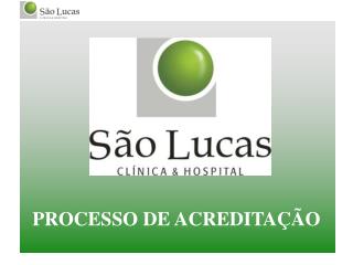 PROCESSO DE ACREDITAÇÃO