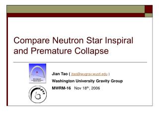 Compare Neutron Star Inspiral and Premature Collapse