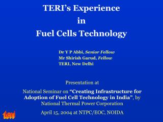 TERI’s Experience in Fuel Cells Technology