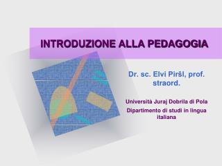 INTRODUZIONE ALLA PEDAGOGIA