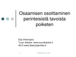 Osaamisen osoittaminen perinteisistä tavoista poiketen