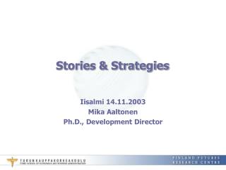 Stories &amp; Strategies