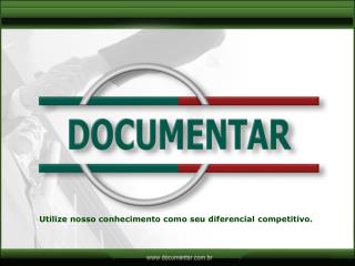 Utilize nosso conhecimento como seu diferencial competitivo.