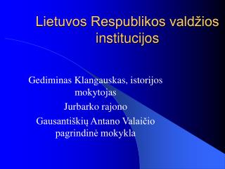 Lietuvos Respublikos valdžios institucijos