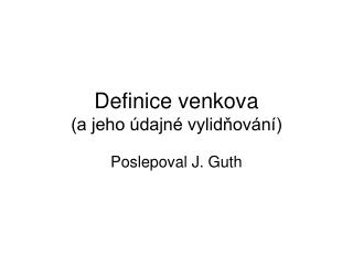 Definice venkova (a jeho údajné vylidňování)