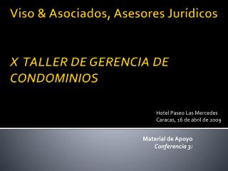 Viso &amp; Asociados, Asesores Jurídicos X TALLER DE GERENCIA DE CONDOMINIOS