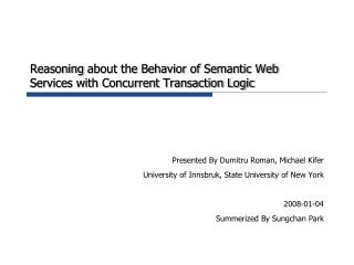 Reasoning about the Behavior of Semantic Web Services with Concurrent Transaction Logic