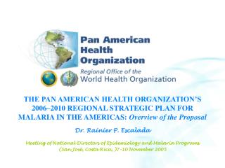 THE PAN AMERICAN HEALTH ORGANIZATION’S 2006–2010 REGIONAL STRATEGIC PLAN FOR