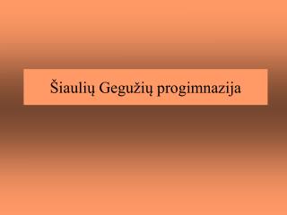 Šiaulių Gegužių progimnazija