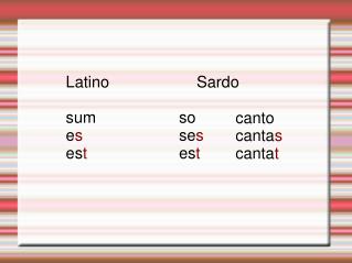 Latino sum e s es t