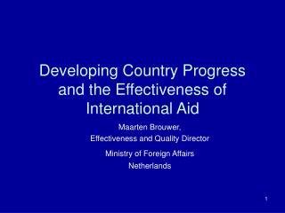 Developing Country Progress and the Effectiveness of International Aid