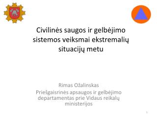 Civilinės saugos ir gelbėjimo sistemos veiksmai ekstremalių situacijų metu