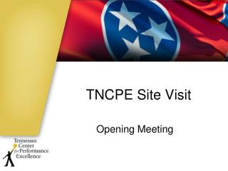 TNCPE Site Visit