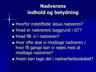 Nadverens indhold og betydning