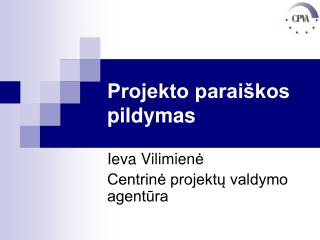 Projekto paraiškos pildymas