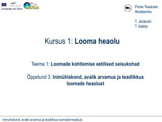 Kursus 1: Looma heaolu