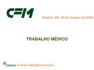 Brasília –DF, 22 de Outubro de 2009