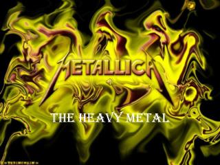 The heavy metal