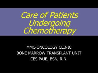 Care of Patients Undergoing Chemotherapy