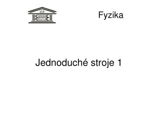 Jednoduché stroje 1