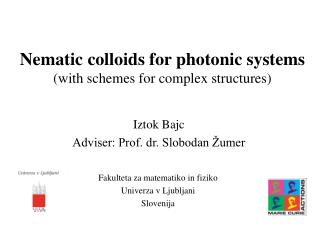 Nematic colloids for photonic systems (with schemes for complex structures)