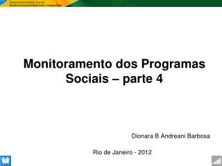 Monitoramento dos Programas Sociais – parte 4