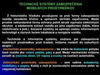 TECHNICKÉ SYSTÉMY ZABEZPEČENIA MOBILNÝCH PROSTRIEDKOV