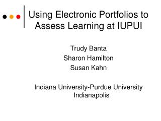 Using Electronic Portfolios to Assess Learning at IUPUI